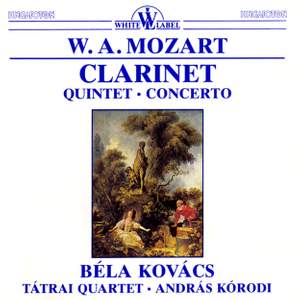 Mozart: Clarinet Quintet & Clarinet Concerto