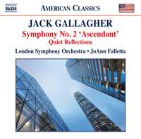 Jack Gallagher: Symphony No. 2 'Ascendant' & Quiet Reflections