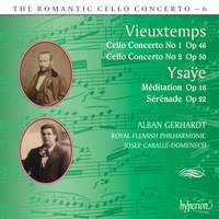 The Romantic Cello Concerto, Vol. 6: Ysaye & Vieuxtemps