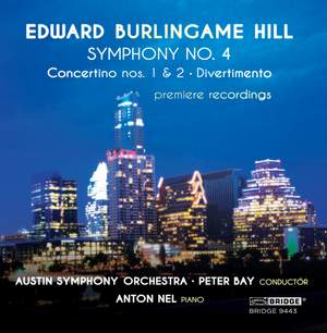 Edward Burlingame Hill: Symphony No. 4 & Orchestral Works