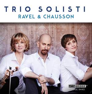 Trio Solisti plays Ravel & Chausson