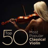 Top 50 Most Popular Classical Violin