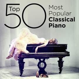 Top 50 Most Popular Classical Piano