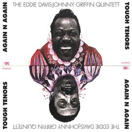 The Eddie Davis-Johnny Griffin Quintet: Tough Tenors