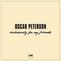 Oscar Peterson: Exclusively for My Friends (Live)