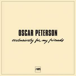Oscar Peterson: Exclusively for My Friends (Live)