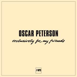 Oscar Peterson: Exclusively for My Friends (Live)