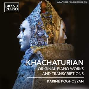 Khachaturian: Original Piano Works & Transcriptions