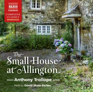 Anthony Trollope: The Small House at Allington (Unabridged)