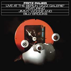 Live at the Berlin 'Jazz Galerie' (Most Perfect Sound Edition)