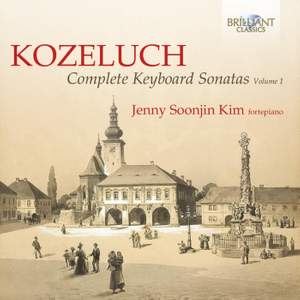 Kozeluch: Complete Keyboard Sonatas Vol.1