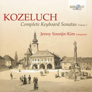 Kozeluch: Complete Keyboard Sonatas Vol.1