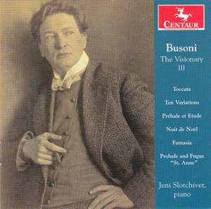 Busoni: The Visionary, Vol. 3