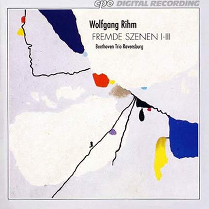 Rihm: Fremde Szenen III