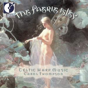 Celtic Carol Thompson: The Faerie Isles (Celtic Harp Music)