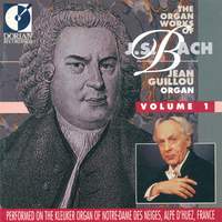 The Organ Works of Johann Sebastian Bach, Vol. 1