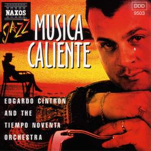 EDGARDO CINTRON AND TIEMPO NOVENTA ORCHESTRA: Musica Caliente