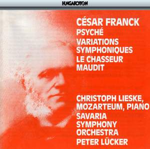 Franck: Psyché, Variations Symphoniques & Le Chasseur Maudit