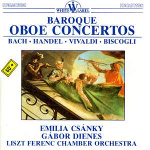 Bach, Handel, Vivaldi & Biscogli: Oboe Concertos