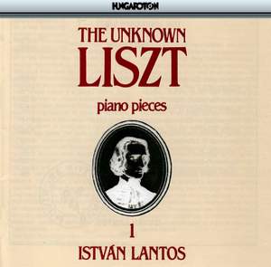 The Unknown Liszt Piano Pieces - 1