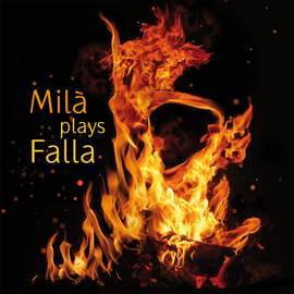 Milà Plays Falla