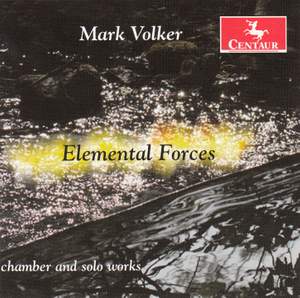 Mark Volker: Elemental Forces