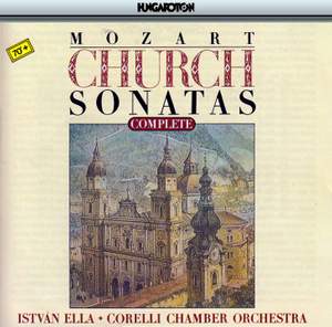 Mozart: Church (Epistle) Sonatas for Organ & Strings Nos. 1-17