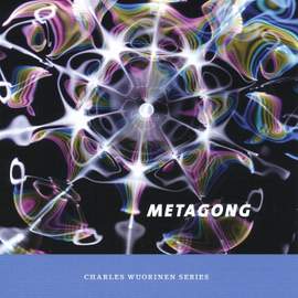 Charles Wuorinen: Metagong