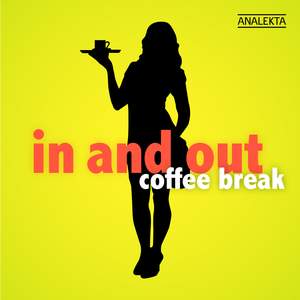 In and out: Coffee Break