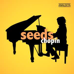 Seeds: Chopin