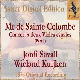 Mr De Sainte Colombe: Concerts À Deux Violes Esgales (Vol. I)