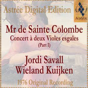 Mr De Sainte Colombe: Concerts À Deux Violes Esgales (Vol. I)