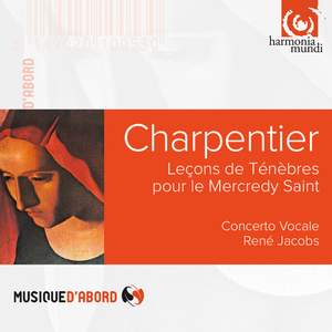 Charpentier, M-A: Lecons De Tenebres De Mercredi Saint.