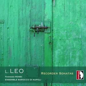 Leonardo Leo: Recorder Sonatas Nos. 1-7