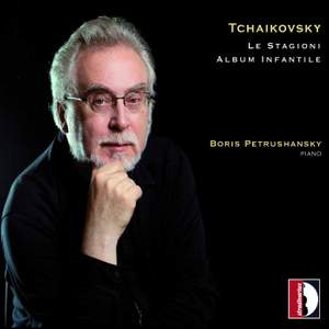 Tchaikovsky: The Seasons & Children’s Album