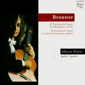 Brouwer: El Decameron Negro & other guitar works