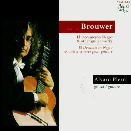 Brouwer: El Decameron Negro & other guitar works