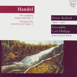 Handel: The Complete Organ Concertos, Vol. 2