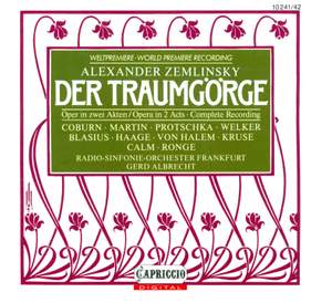 Zemlinsky, A. Von: Traumgorge (Der) [Opera]