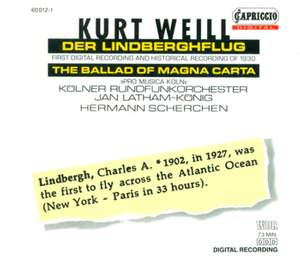 Weill, K.: Lindberghflug (Der) [Opera]
