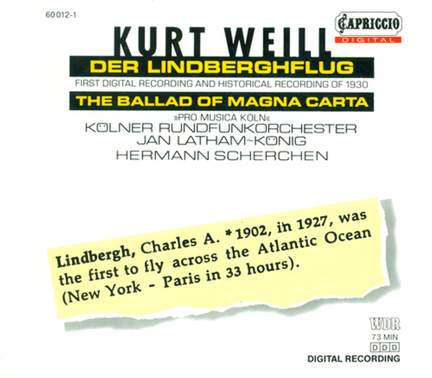 Weill, K.: Lindberghflug (Der) [Opera]
