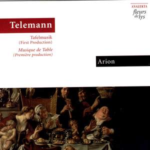 Telemann: Tafelmusik (First Production)