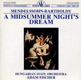 Mendelssohn: A Midsummer Night's Dream