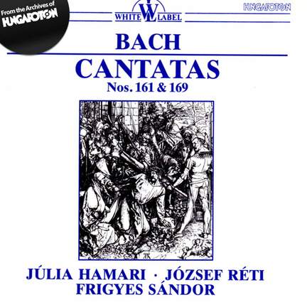 Bach: Cantatas Nos. 161 and 169