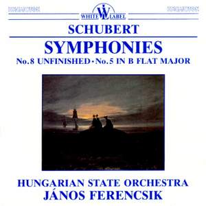 Schubert: Symphonies Nos. 5 & 8, 'Unfinished'