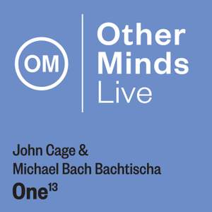 Cage & Bachtischa: One¹³ (Live)