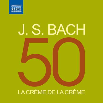 La crème de la crème: J. S. Bach