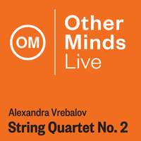 Vrebalov: String Quartet No. 2