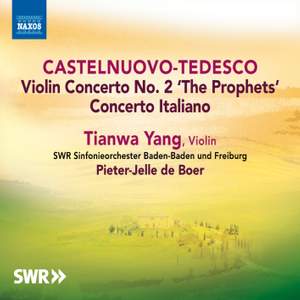 Castelnuovo-Tedesco: Concerto Italiano & Violin Concerto No. 2