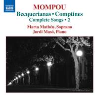 Mompou: Becquerianas & Comptines